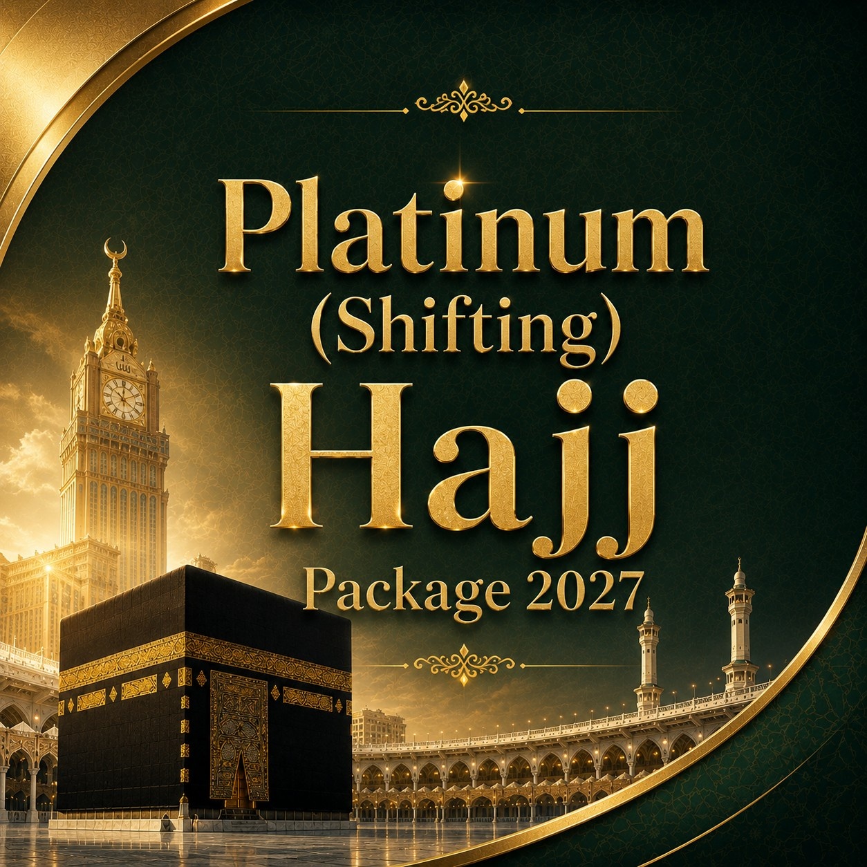 Platinum (Shifting) Hajj Package 2027